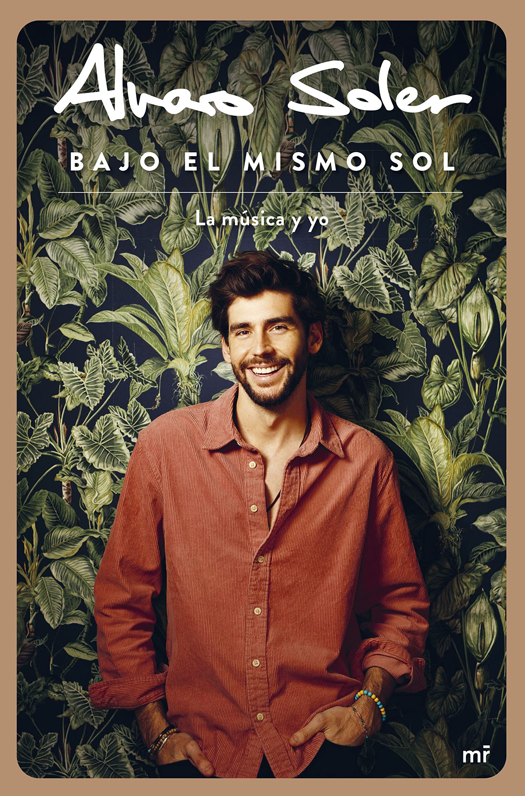Libro: Bajo el mismo sol: La música y yo por Álvaro Soler