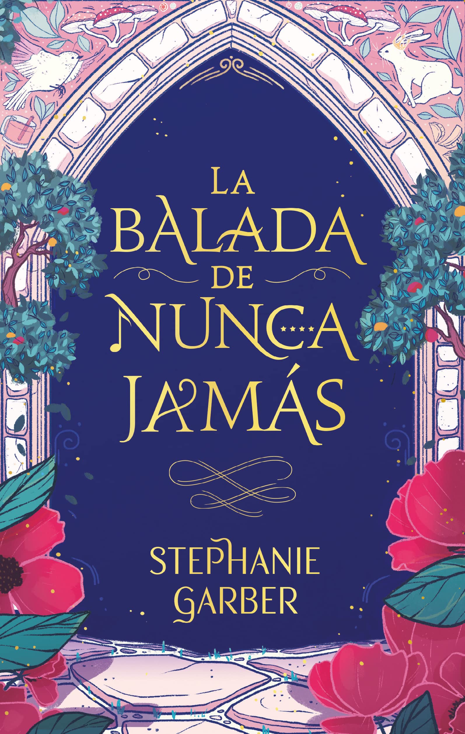 Libro: La Balada De Nunca Jamás por Stephanie Garber