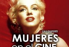Libro: Mujeres en el cine, TV y música: Historia para principiantes por Lali Duperti