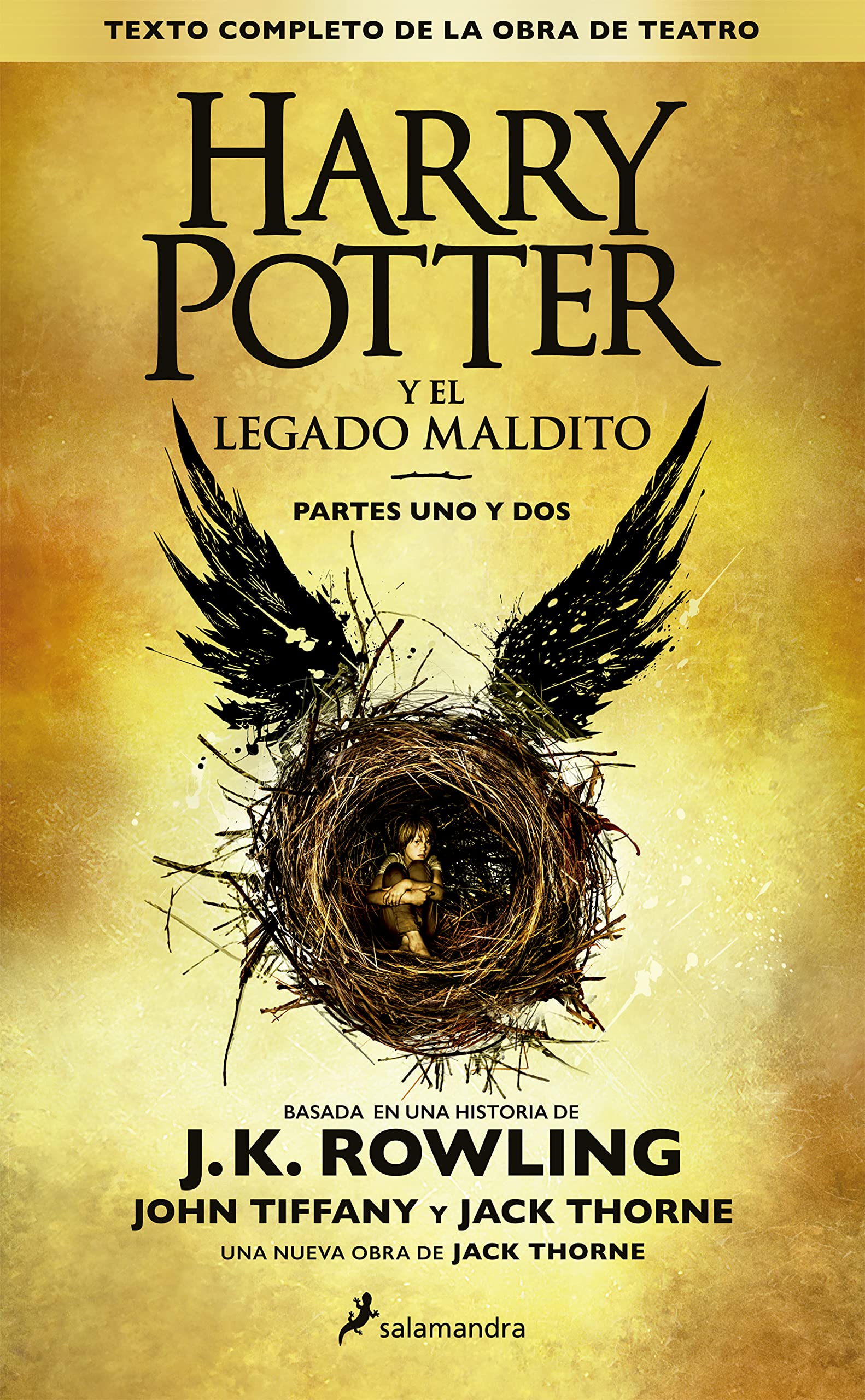 Libro: Harry Potter y el Legado Maldito: Partes Uno y Dos por J.K. Rowling, John Tiffany y Jack Thorne