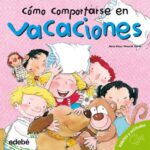 Libro: Cómo Comportarse En Vacaciones por Núria Roca