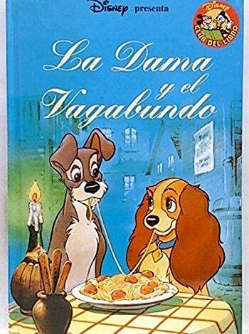 Libro: La Dama y El Vagabundo por Disney Studios