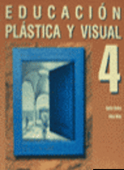 Libro: Educación Plástica y Visual 4 - Eso por Sofía Calvo