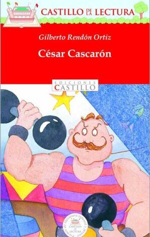 Libro: Castillo de la Lectura César Cascarón por Gilberto Rendón Ortiz