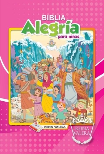 Libro: Biblia Alegría Para Niñas-Rvr 1977 por Bíblica