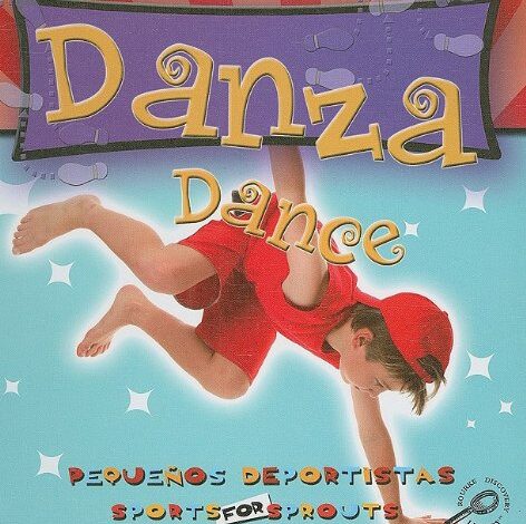 Libro: Danza / Dance Pequeños deportistas por Holly Karapetkova