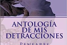 Libro: Antología de mis detracciones por Ramón P. Galindo