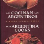 Asi-cocinan-los-argentinosHow-Argentina-Cooks
