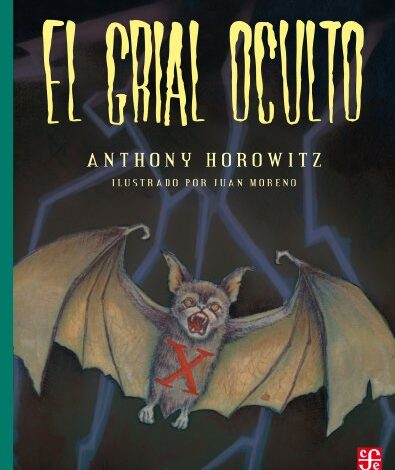 Libro: El Grial Oculto: Un Relato de la Granja Groosham por Anthony Horowitz y Juan Moreno