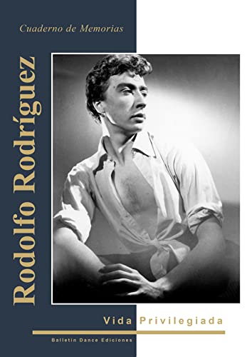 Libro Rodolfo Rodríguez: Vida Privilegiada. Cuaderno de Memorias por Rodolfo Rodríguez