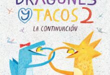 Libro: Dragones y Tacos 2: La Continuación por Adam Rubin y Daniel Salmieri