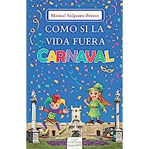 Como si la vida fuera carnaval libro