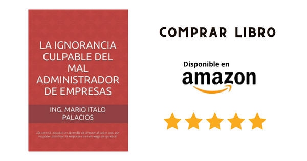 Comprar libro La ignorancia culpable del mal administrador de empresas por Amazon Mexico