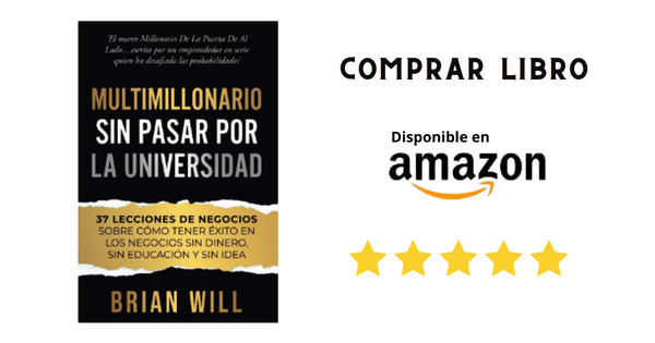 Comprar libro MULTIMILLONARIO SIN PASAR POR LA UNIVERSIDAD por Amazon Mexico