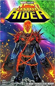 Cosmic Ghost Rider El Bebe Thanos Debe Morir