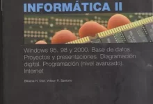 Libro: Informática II - Windows 95, 96 y 2000, Base de Datos. Proyectos y Presentaciones. Diagramación Digital. Programación (Nivel Avanzado). Internet - por Bibiana Díaz