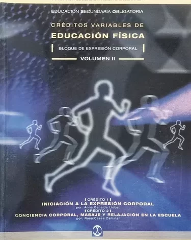 Libro: Créditos Variables de Educación Física - Bloque de Expresión Corporal Volumen II por Anna Canalda