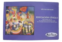Libro: Educación Cívica 1 Para primer año de las escuelas de la educación media de la Ciudad Autónoma de Buenos Aires por Héctor Recalde