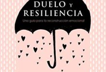 Duelo y resiliencia por Ana María Egido Mendoza y Rosario Linares Martínez