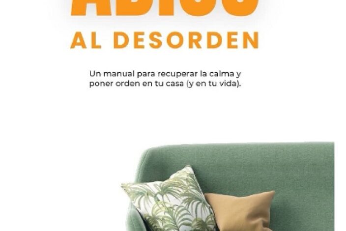 Libro Adiós al Desorden - Un manual para recuperar la calma y poner en orden tu casa (y en tu vida) (Spanish Edition) por Laura Gávena Lobato