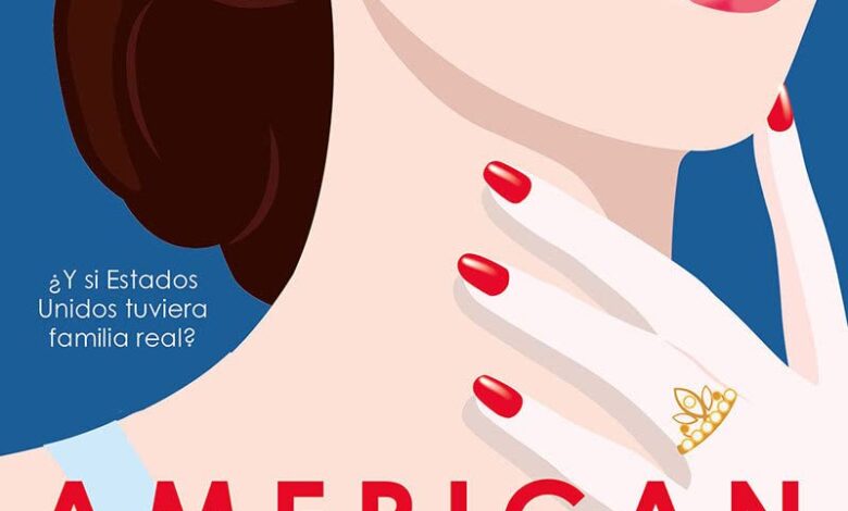 Libro: American Royals - ¿Y si Estados Unidos tuviera familia Real? Por Katharine McGee