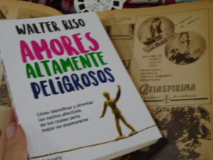 Libro-Amores-altamente-peligrosos-por-Walter-Riso