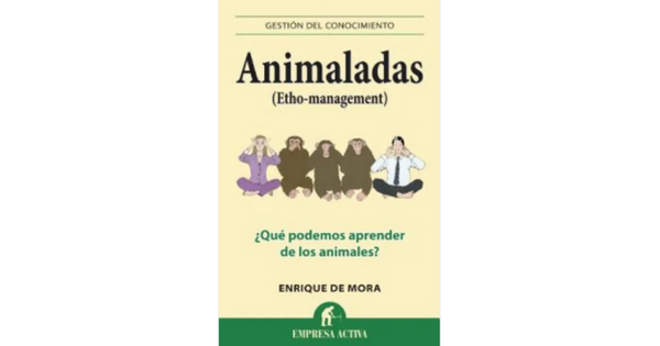 Libro Animaladas Etho Management por Enrique De Mora Perez