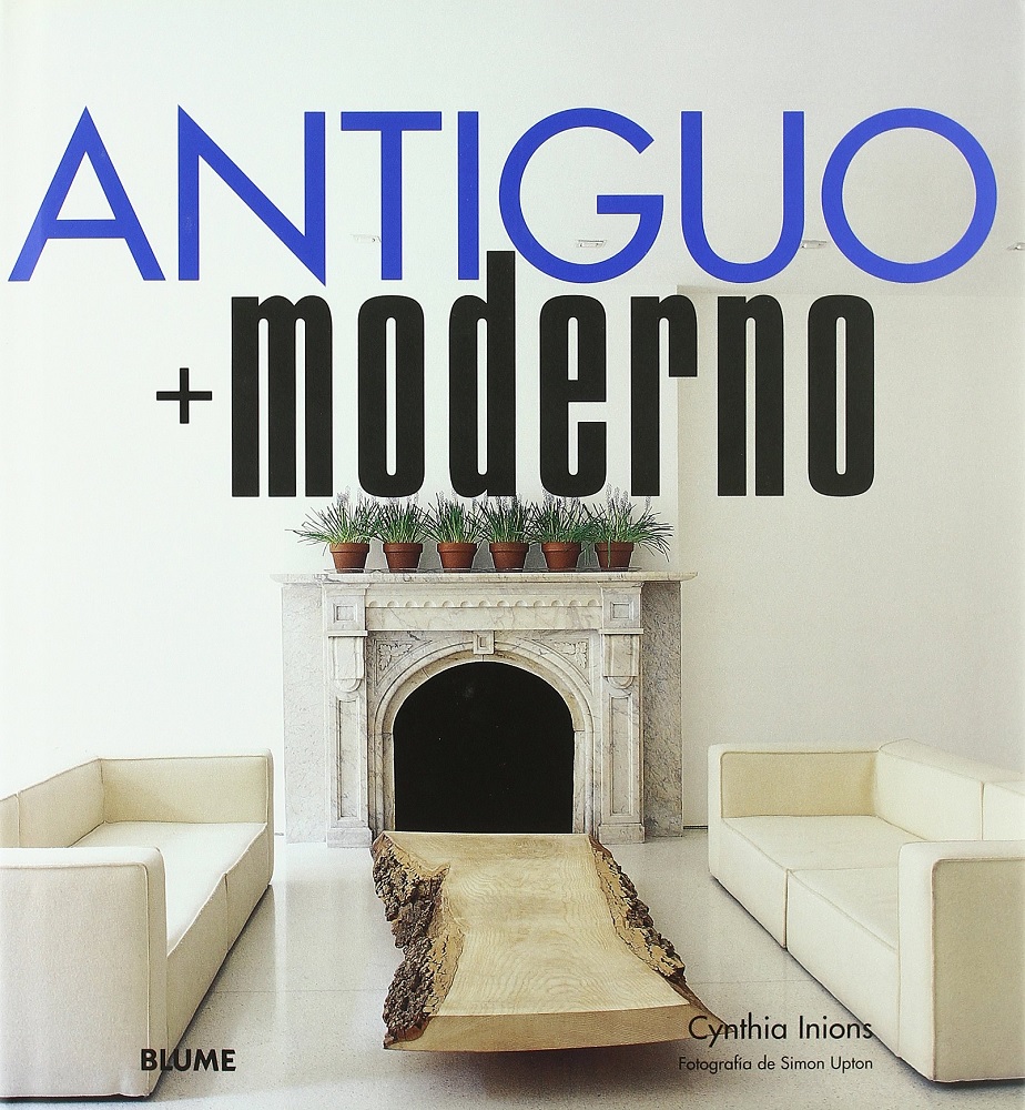 Libro Antiguo + Moderno - Ancient + Modern por Cynthia Inions