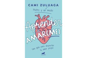 Libro-Aprender-a-Amarme-por-Camila-Zuluaga
