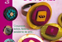 Libro Bisuteria Con Botones - Cinturones, Bolsos, Llaveros, Pasadores de Pelo (Spanish Edition) por MICHEL K.
