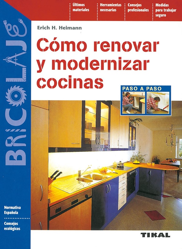 Libro Cómo Renovar y Modernizar Cocinas por Erich H. Heimann
