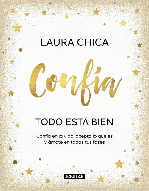 Libro: Confía. Todo Está Bien por Laura Chica