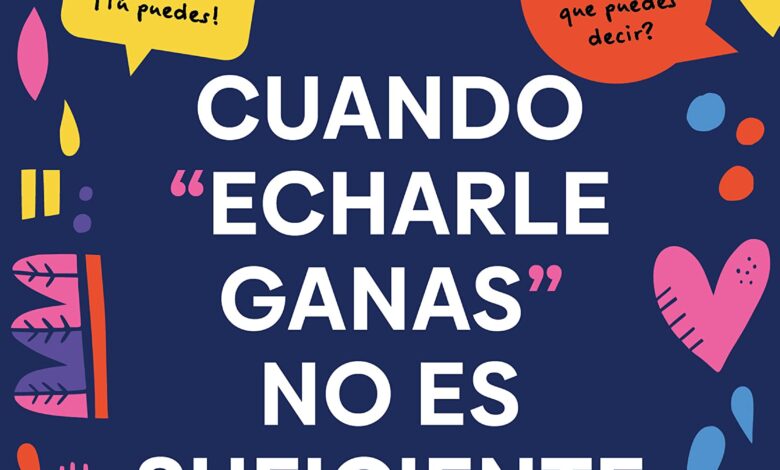 Libro: Cuando echarle ganas no es suficiente por César Lozano