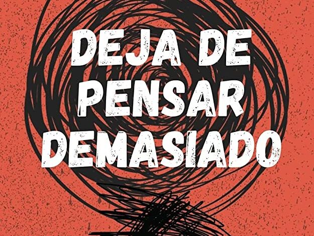 Libro Deja de pensar demasiado por Nick Trenton