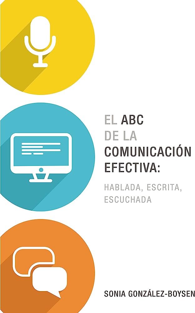 Libro: El ABC de la comunicación efectiva por Sonia González
