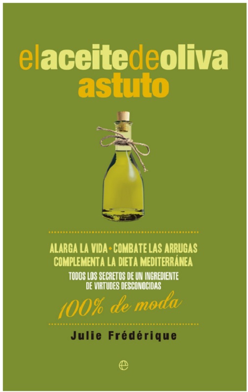Libro El aceite de oliva astuto (Fuera de colección) por Julie Frédérique