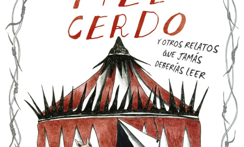 Libro: El chico de la piel de cerdo y otros relatos que jamás deberías leer por Raiza Revelles