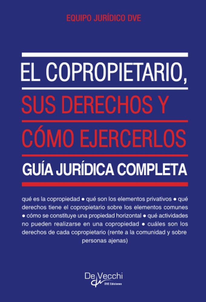 Libro El copropietario, sus derechos y cómo ejercerlos (Spanish Edition) por Equipo Jurídico DVE