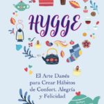 Libro El libro de Hygge - El arte danés de crear hábitos de confort, alegría y felicidad (Spanish Edition) por Liv Lindgren