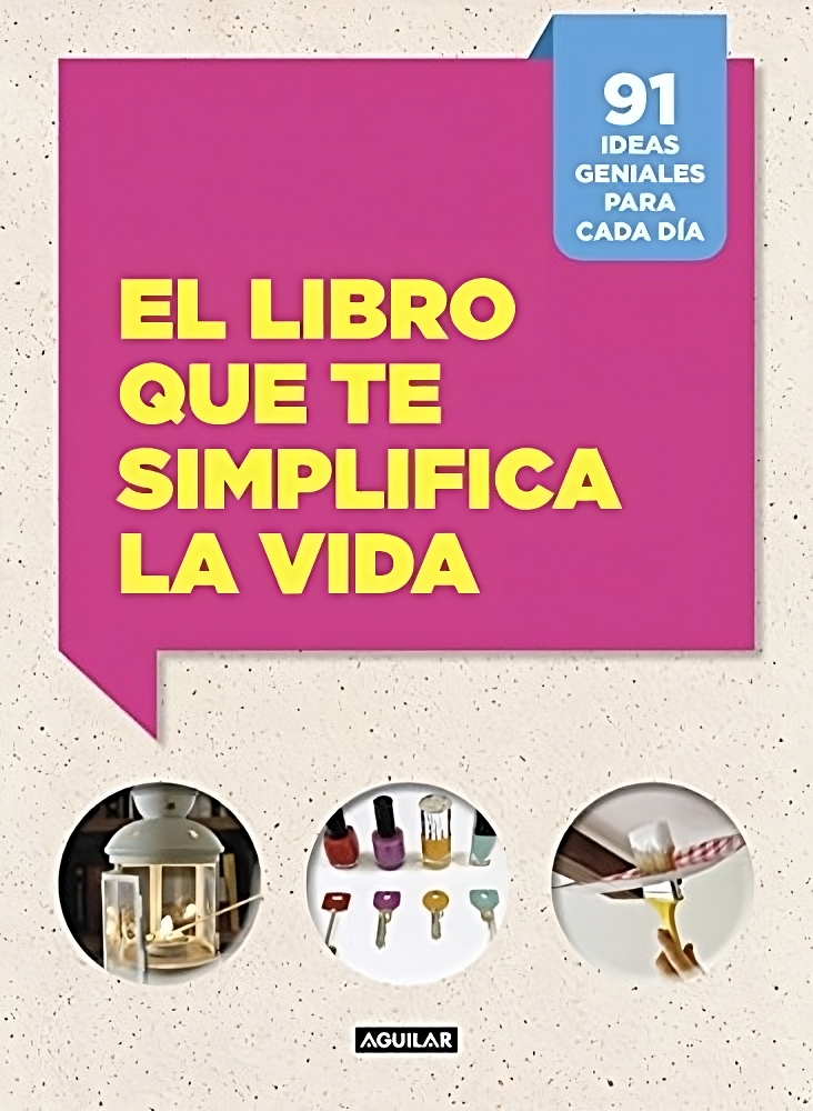 Libro El libro que te simplifica la vida - 91 ideas geniales para cada día por Letizia Cafasso