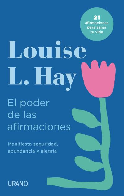 Libro: El poder de las afirmaciones por Hay Louise