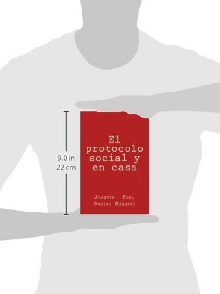 Libro El protocolo social y en casa por Joaquín Socías Márquez