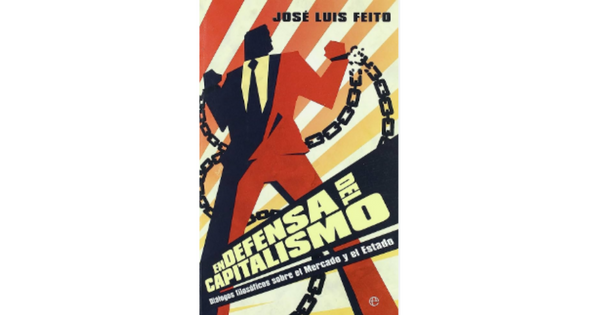 Libro En defensa del capitalismo In Defense of Capitalism por Jose Luis Feito