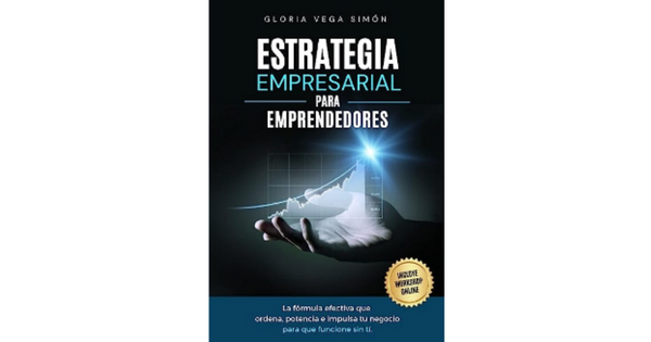 Libro Estrategias empresariales para emprendedores por Gloria Vega Simon