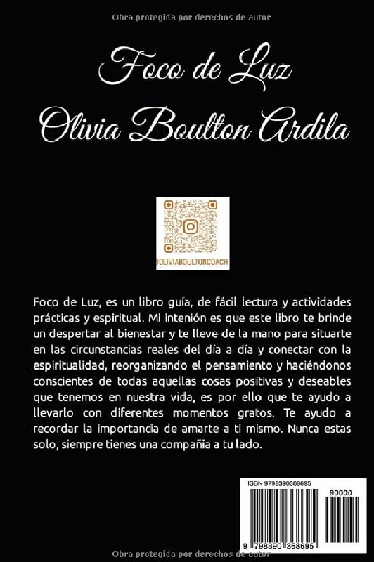 Libro Foco de Luz - Desde el banco de los sueños. Hacia la espiritualidad. (Spanish Edition) por Olivia Boulton Ardila 