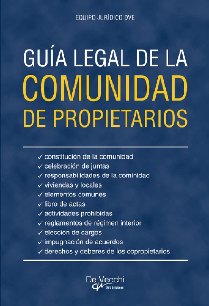 Libro Guía legal de la comunidad de propietarios (Spanish Edition) por Equipo Jurídico DVE