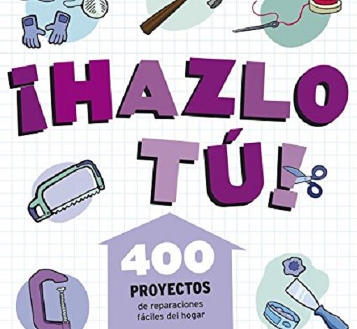 Libro Hazlo Tú! - Mend It! - 400 Proyectos de Reparaciones Fáciles para el Hogar por Siân Berry