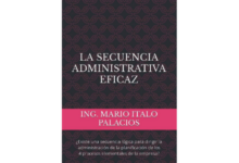 Libro LA SECUENCIA ADMINISTRATIVA EFICAZ por Ing Mario Italo Palacios