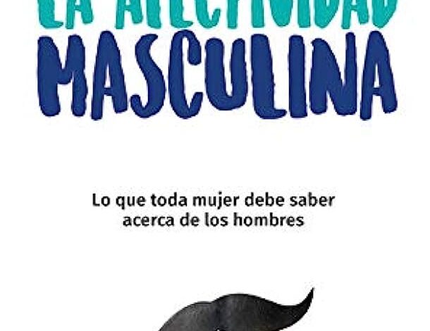 Libro: La afectividad masculina de Walter Riso