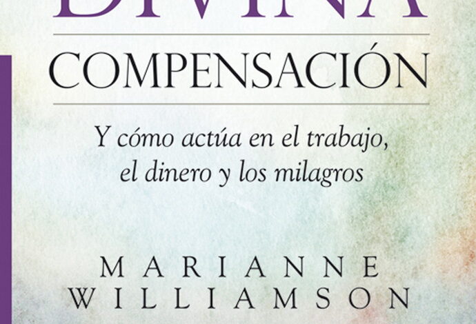 Libro: Ley de la divina compensación por Marianne Williamson